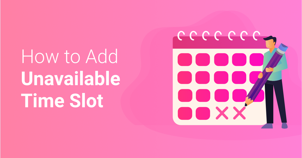 How to Add Unavailable Slot in Calendar